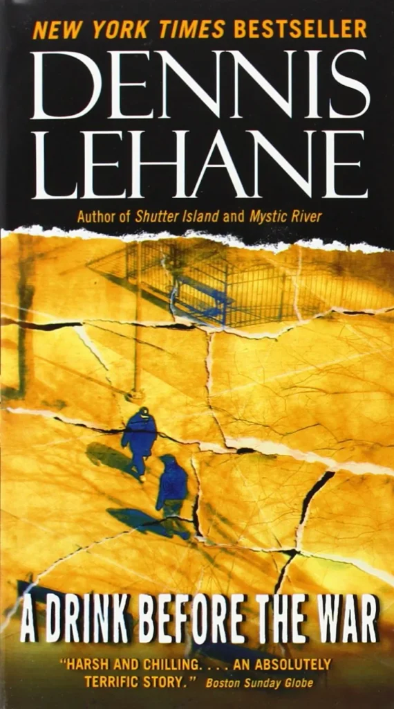 A Drink Before the War by Dennis Lehane 1
