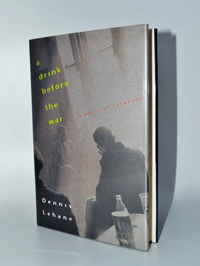 A Drink Before the War by Dennis Lehane 3