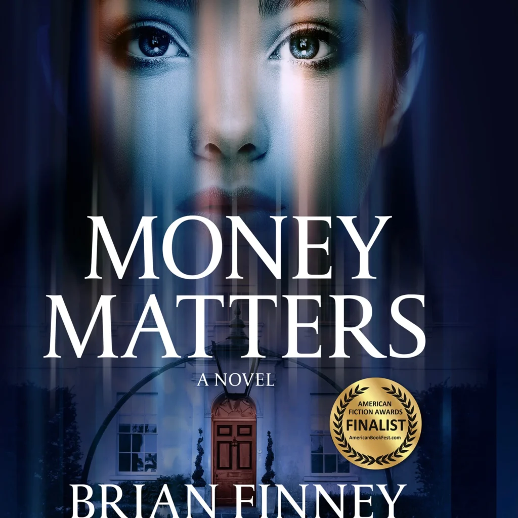 Money Matters A Novel by Brian Finney1