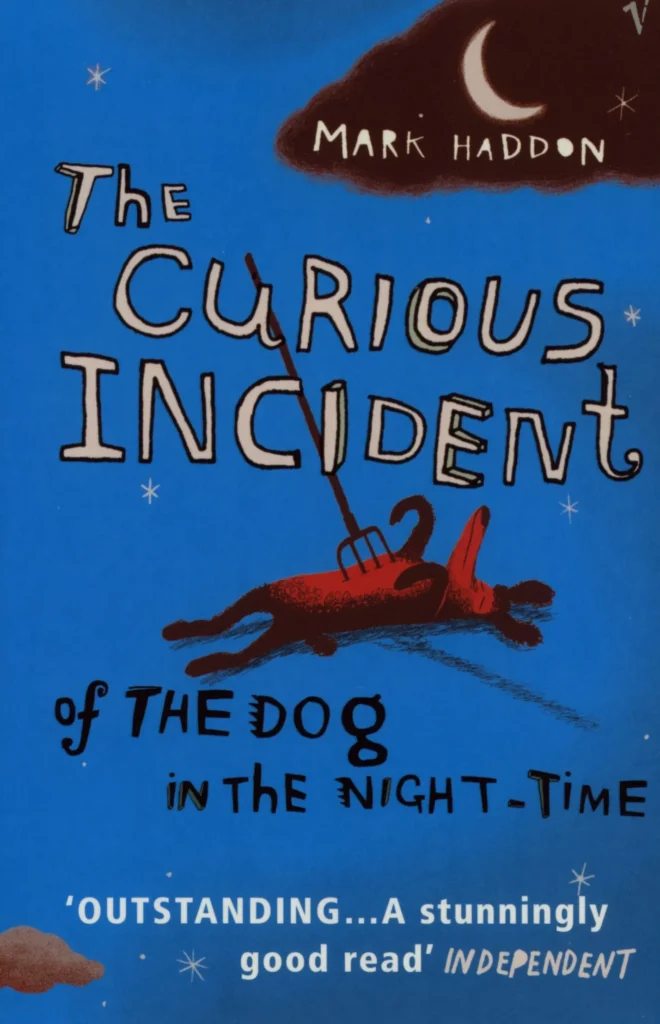 The Curious Incident of the Dog in the Night-Time by Mark Haddon1