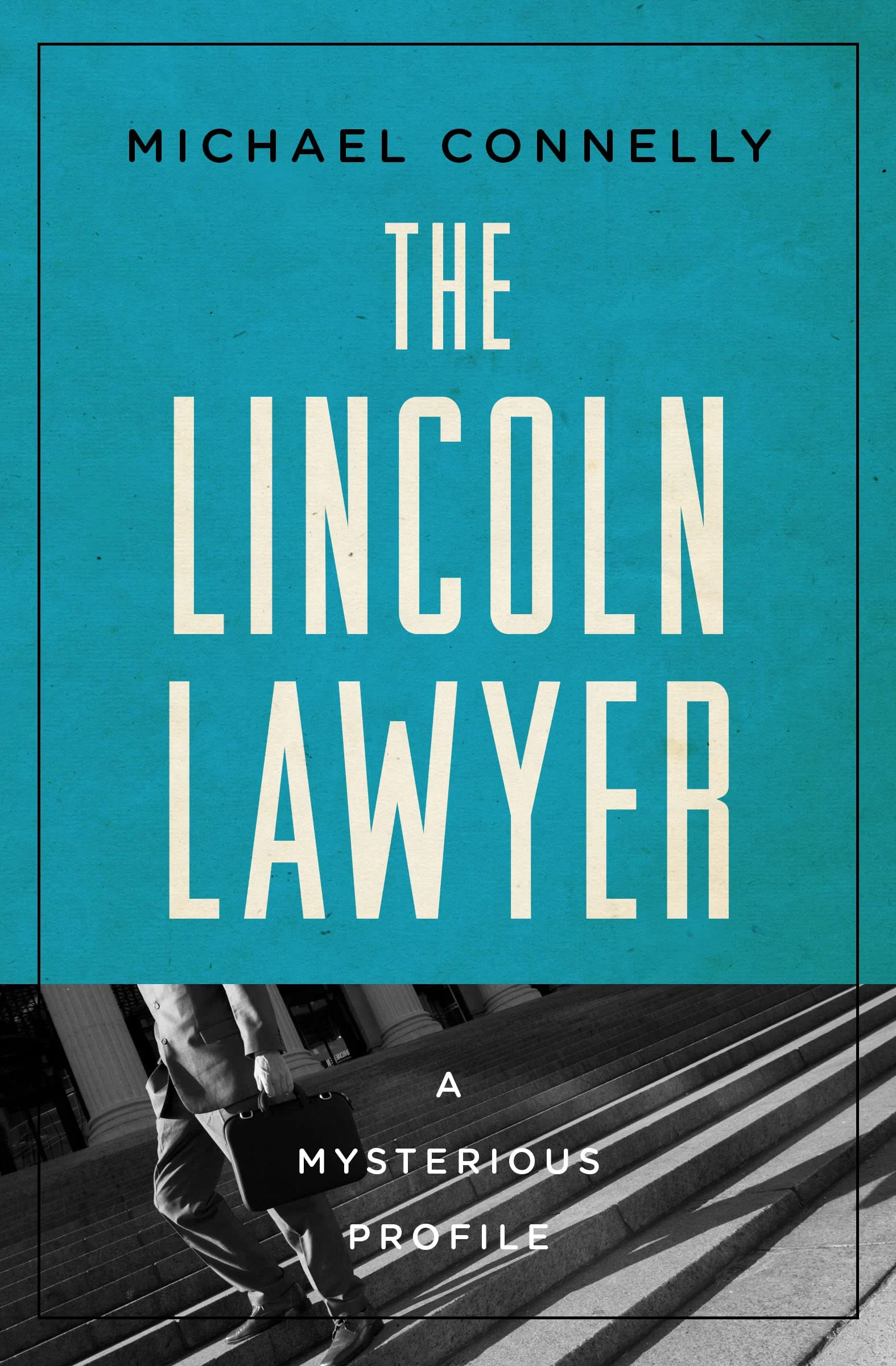 The Lincoln Lawyer by Michael Connelly 3