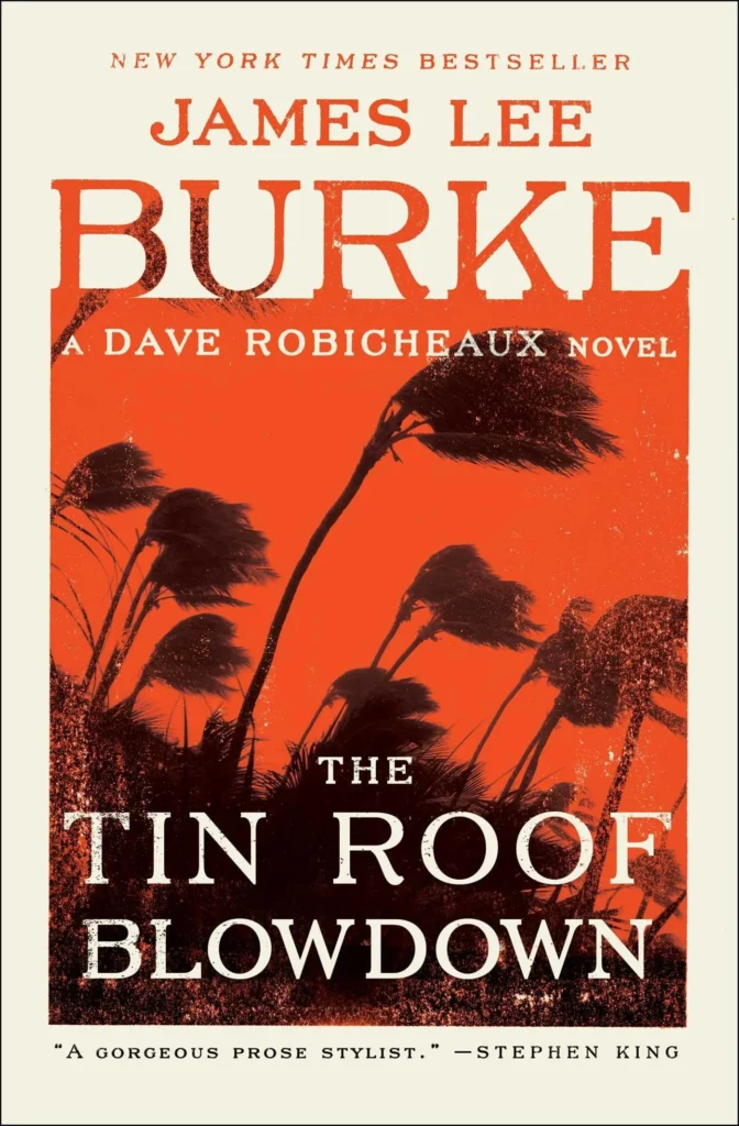 The Tin Roof Blowdown by James Lee Burke1