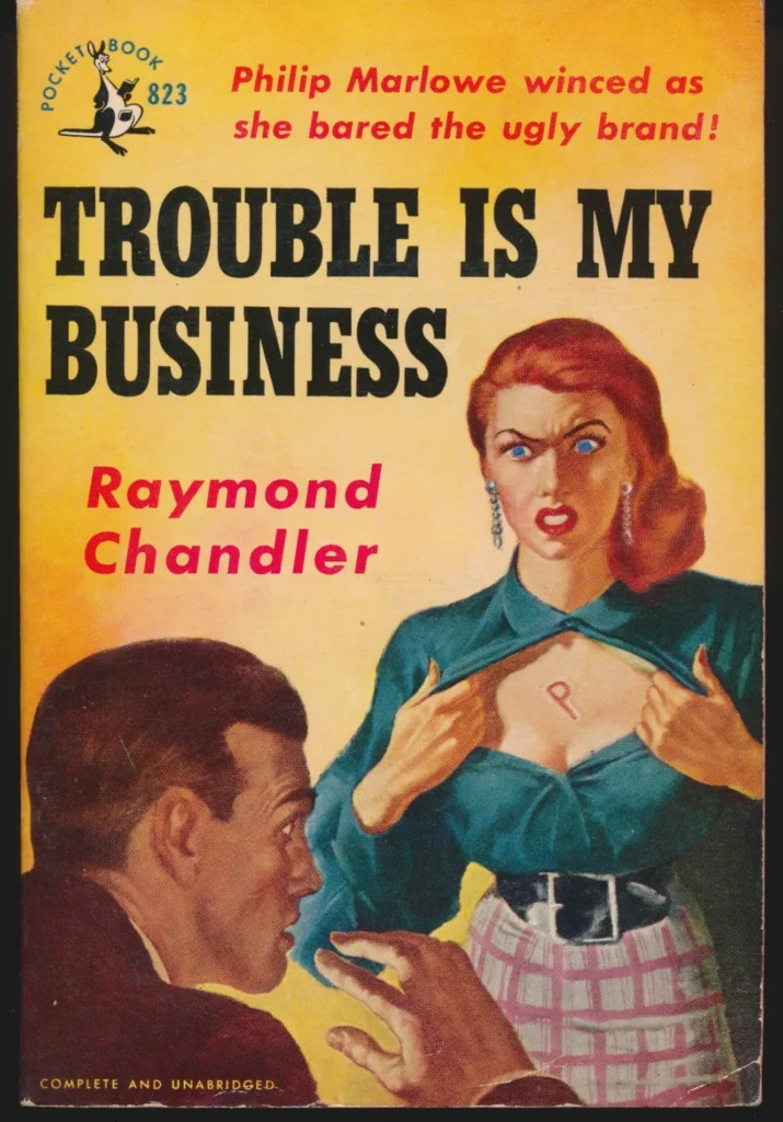Trouble Is My Business by Raymond Chandler1